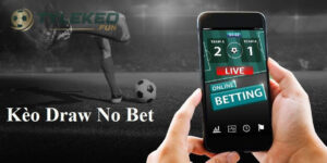 Kèo Draw No Bet Là Gì